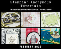 February Stampin' Anonymous Tutorials