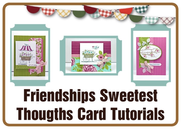 Friendship Sweetest Thoughts Card Tutorials