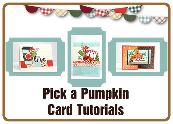 Pick a Pumpkin Card Tutorials
