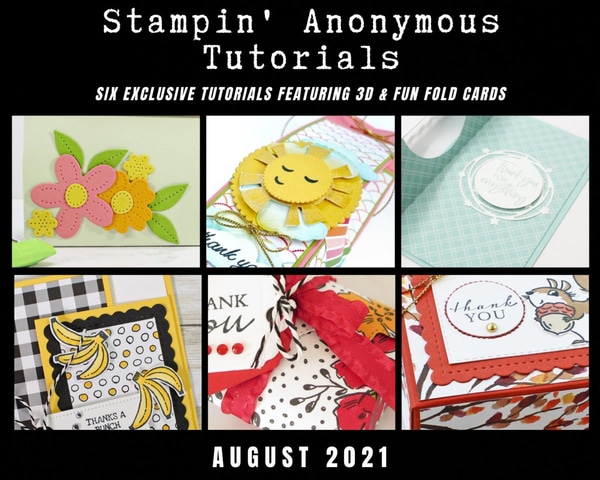 August 2021 Stampin' Anonymous Tutorial