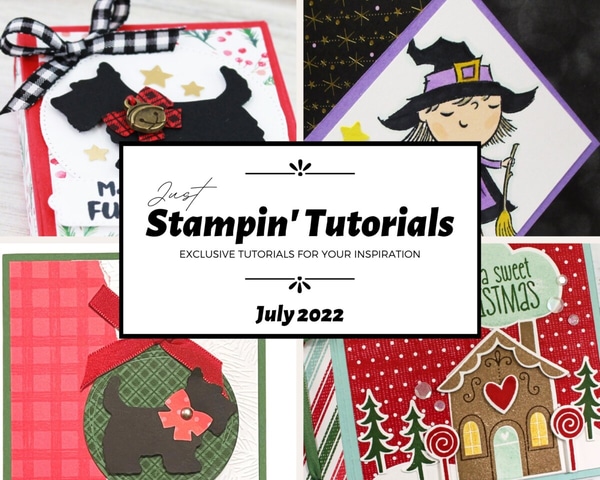 July 2022 Just Stampin' Tutorial