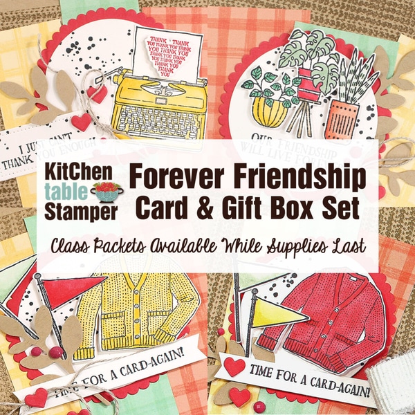 Forever Friendship Card & Gift Box Set Class Packet