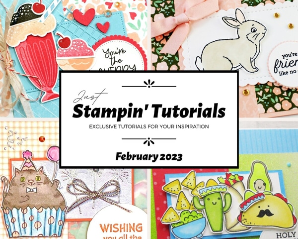 February 2023 Just Stampin' Tutorial