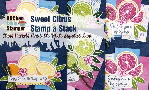 Sweet Citrus Stamp a Stack Class Packet