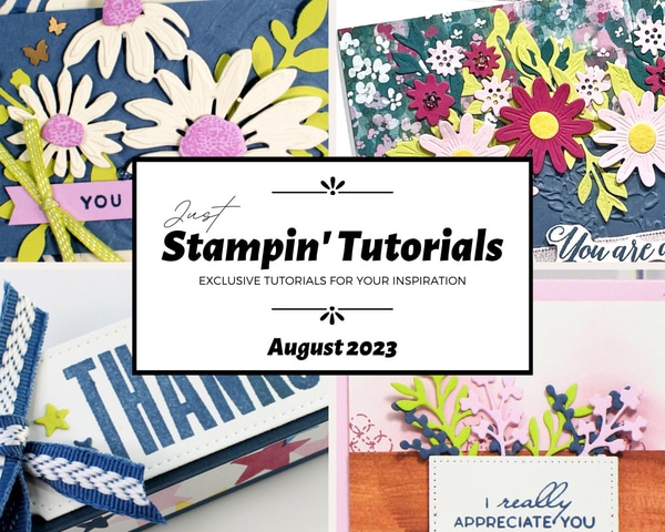 August 2023 Just Stampin' Tutorial
