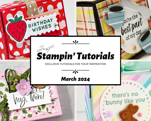 March 2024 Just Stampin' Tutorial