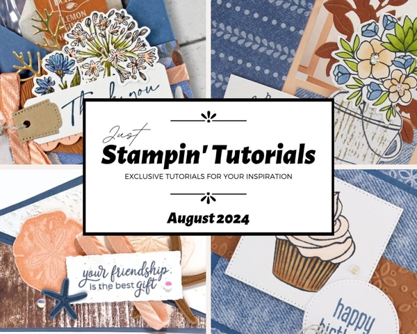August 2024 Just Stampin' Tutorial