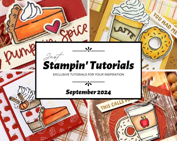 September 2024 Just Stampin' Tutorial