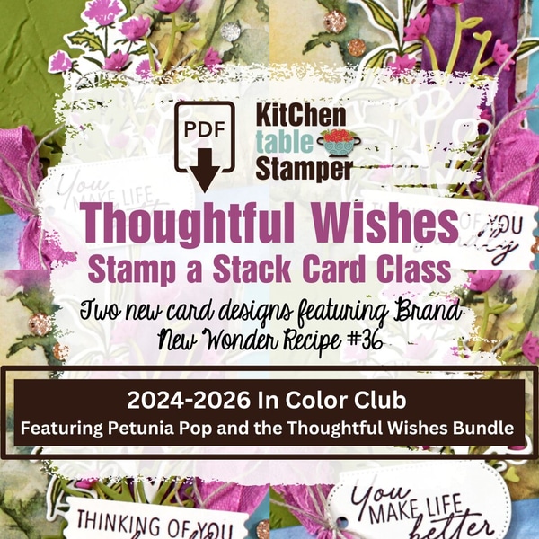 Thoughtful Wishes Stamp a Stack PDF Card Class