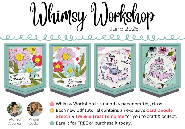June 2025 Whimsy Workshop