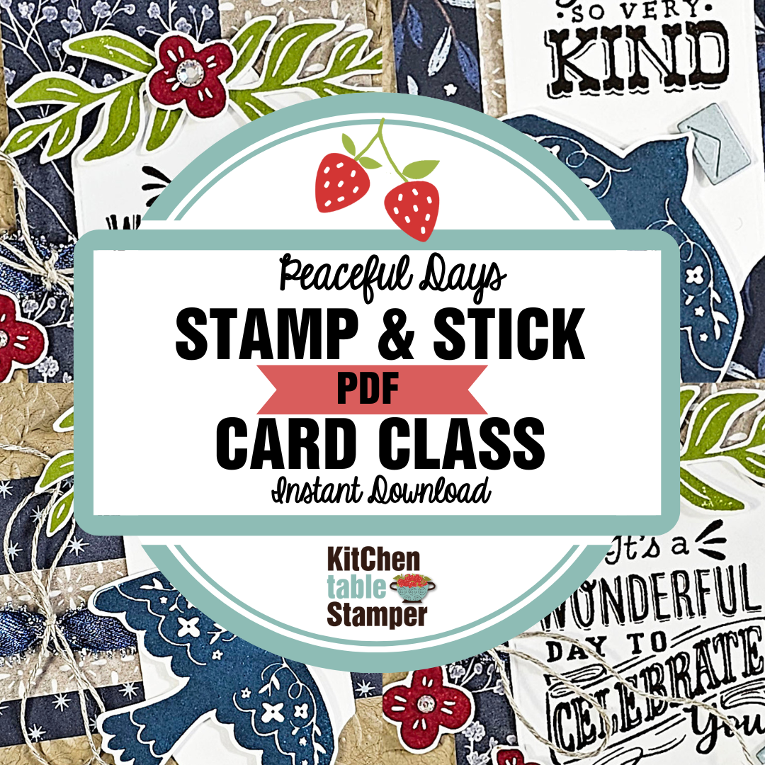 Peaceful Days Stamp & Stick PDF Card Class