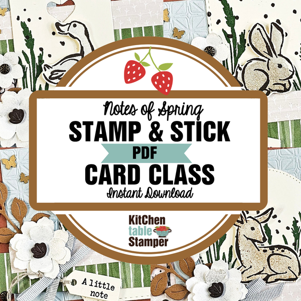 Notes of Spring Stamp & Stick PDF Card Class