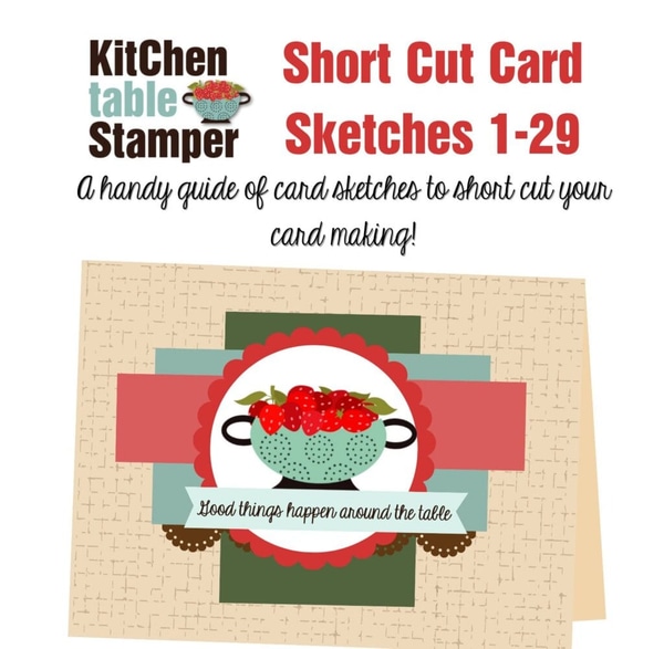 Kitchen Table Stamper Short Cut Card Sketches 1-29 Compiled PDF