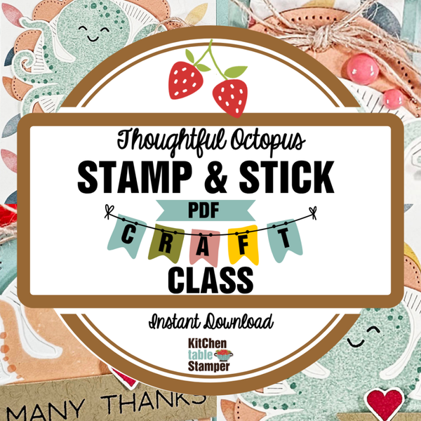 Thoughtful Octopus Stamp & Stick PDF Craft Class