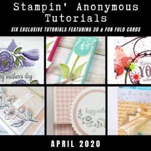 April 2020 Stampin' Anonymous Tutorial