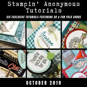 October 2019 Stampin' Anonymous Tutorial