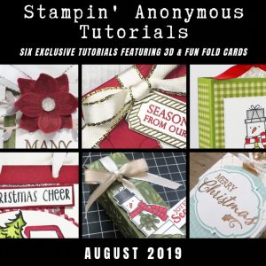 August 2019 Stampin' Anonymous Tutorial