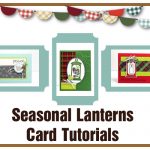 Seasonal Lanterns Card Tutorial