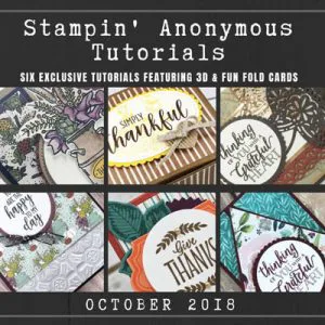 October 2018 Stampin' Anonymous Tutorial (Copy)