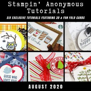 August 2020 Stampin' Anonymous Tutorial