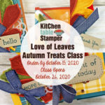 Love of Leaves Autumn Treats Class