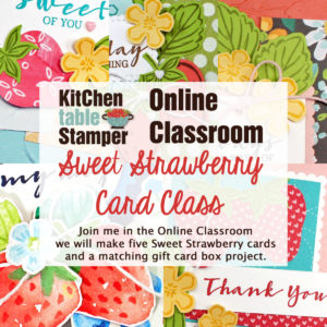 Sweet Strawberry Online Card Class + Bonus Gift Card Treat Box