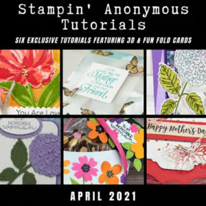 April 2021 Stampin' Anonymous Tutorial