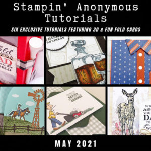 May 2021 Stampin' Anonymous Tutorial