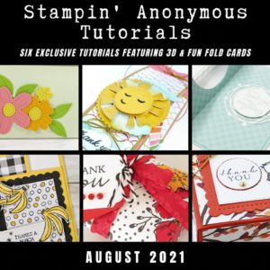 August 2021 Stampin' Anonymous Tutorial