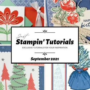 September 2021 Just Stampin' Tutorial