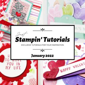 January 2022 Just Stampin' Tutorial