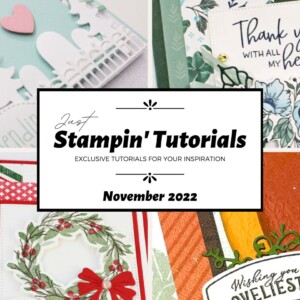 November 2022 Just Stampin' Tutorial