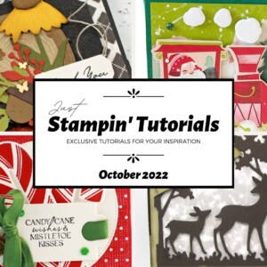 October 2022 Just Stampin' Tutorial