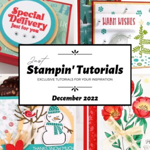 December 2022 Just Stampin' Tutorial