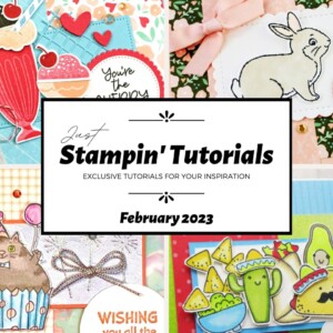 February 2023 Just Stampin' Tutorial
