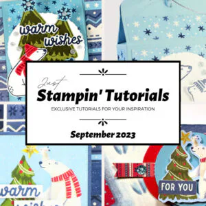 September 2023 Just Stampin' Tutorial