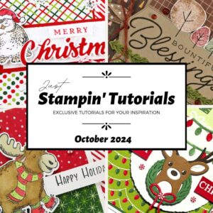 October 2024 Just Stampin' Tutorial