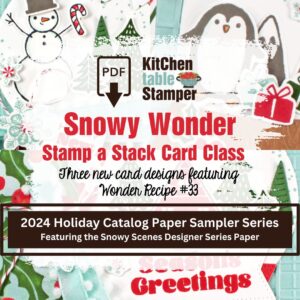 Snowy Wonder Stamp a Stack PDF Card Class