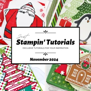 November 2024 Just Stampin' Tutorial