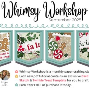September 2025 Whimsy Workshop