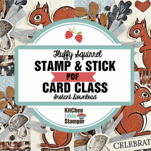 Fluffy Squirrel Stamp & Stick PDF Card Class