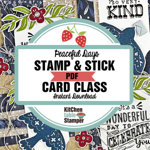 Peaceful Days Stamp & Stick PDF Card Class