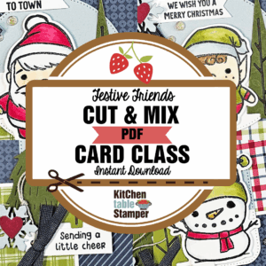 Festive Friends Cut & Mix PDF Card Class