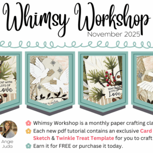 November 2025 Whimsy Workshop