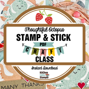 Thoughtful Octopus Stamp & Stick PDF Craft Class