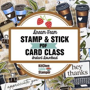 Dream Team Stamp & Stick PDF Card Class