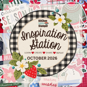 Kitchen Table Stamper - Inspiration Station - October 2026
